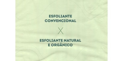 Esfoliante natural e orgânico X Esfoliante convencional 