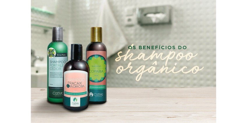 Os benefícios do shampoo orgânico para os cabelos